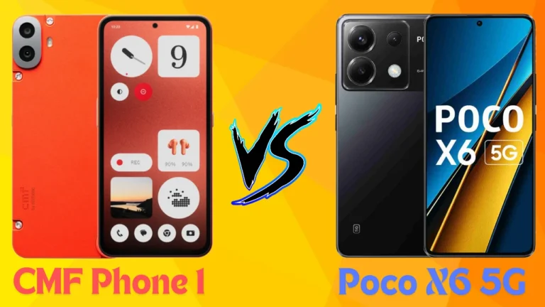 CMF Phone 1 Vs Poco X6 5G Comparison